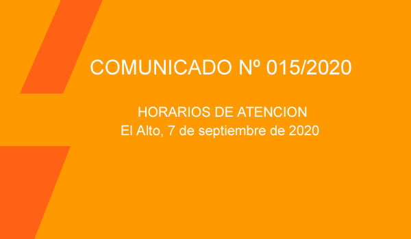 COMUNICADO Nº 015/2020 Horarios de atención